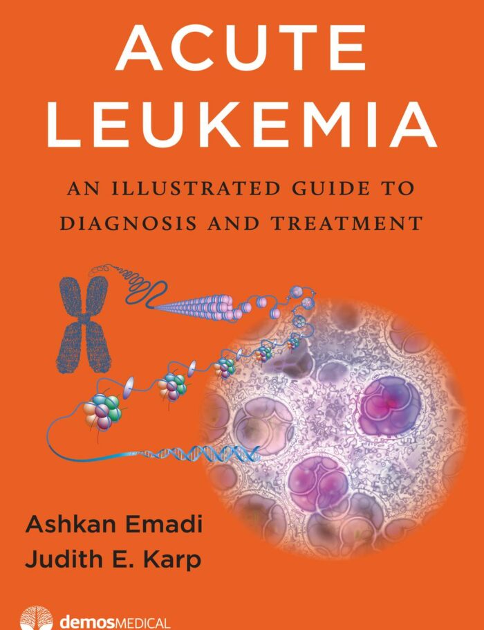 Acute Leukemia: An Illustrated Guide to Diagnosis and Treatment Acute Leukemia: An Illustrated Guide to Diagnosis and Treatment