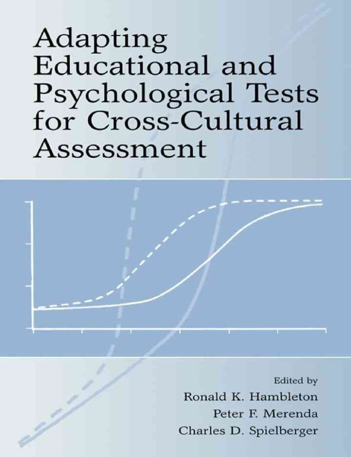 Adapting Educational and Psychological Tests for Cross-Cultural Assessment