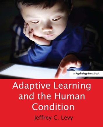 Adaptive Learning and the Human Condition