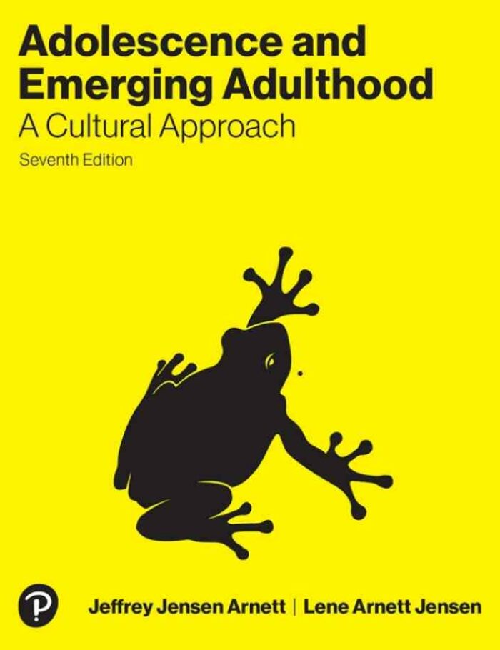 Adolescence & Emerging Adulthood: A Cultural Approach, 7th Edition