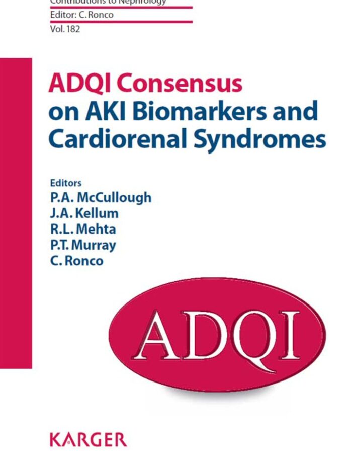 ADQI Consensus on AKI Biomarkers and Cardiorenal Syndromes ADQI Consensus on AKI Biomarkers and Cardiorenal Syndromes
