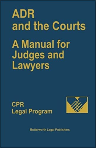 ADR and the Courts: A Manual for Judges and Lawyers