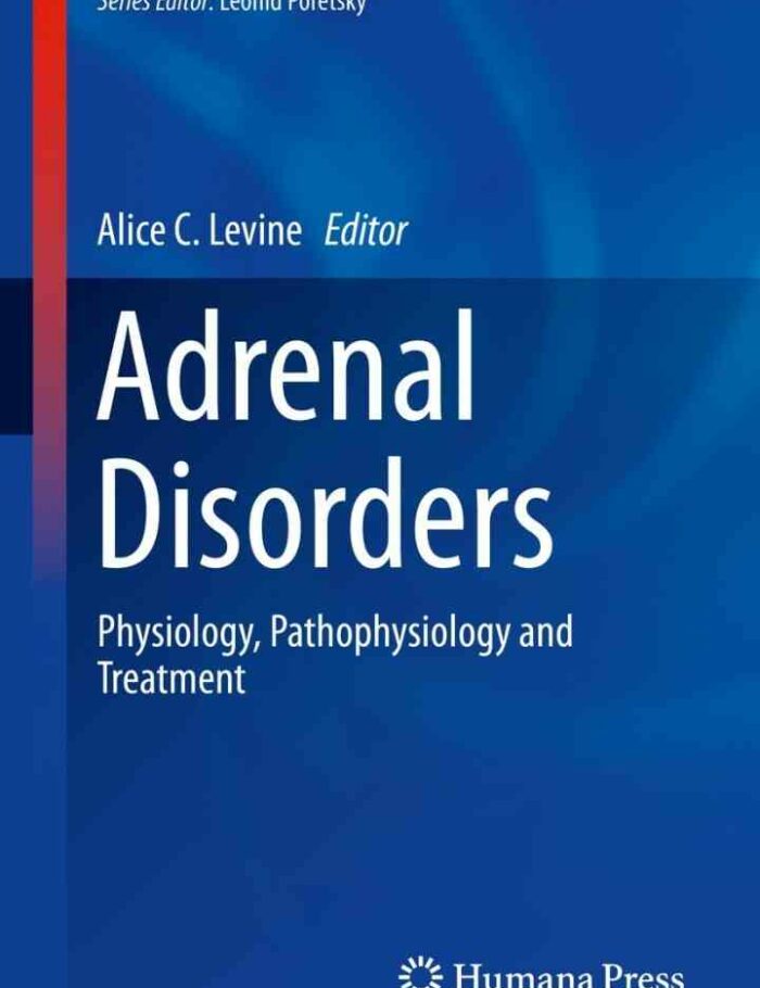 Adrenal Disorders: Physiology Pathophysiology and Treatment