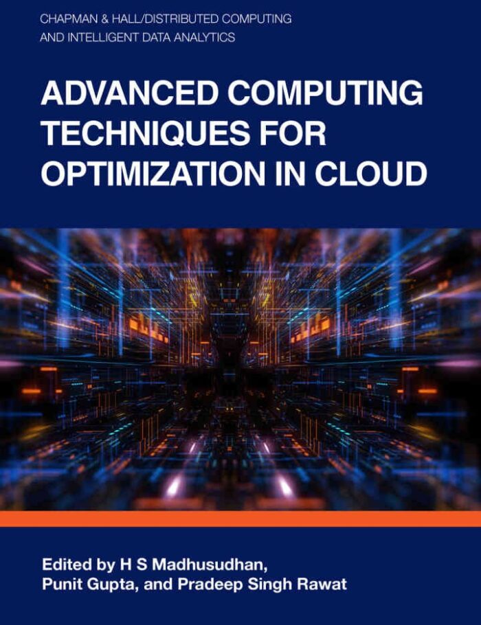 Advanced Computing Techniques for Optimization in Cloud, 1st Edition