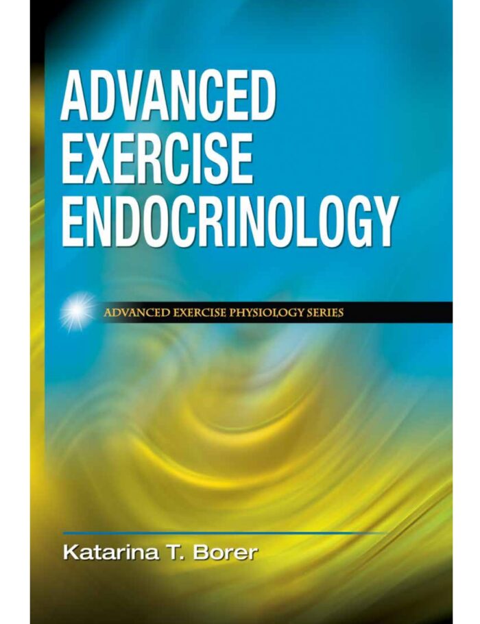Advanced Exercise Endocrinology