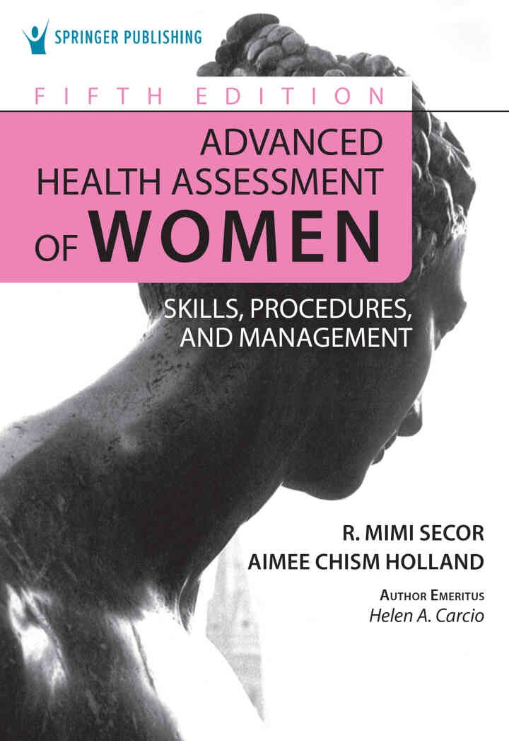 Advanced Health Assessment of Women: Skills, Procedures, and Management
