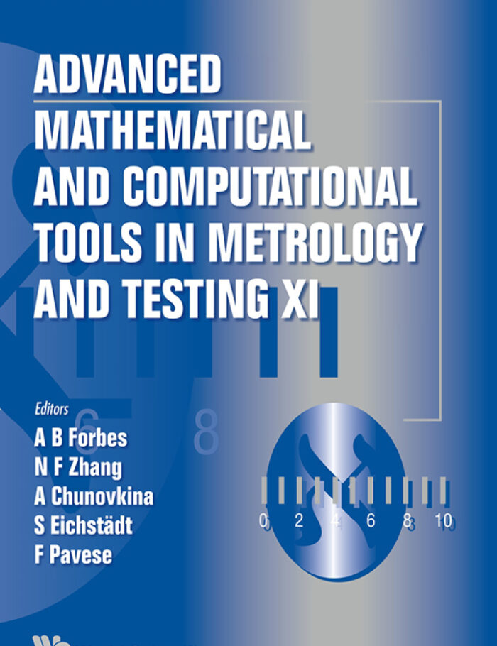 Advanced Mathematical And Computational Tools In Metrology And Testing Xi