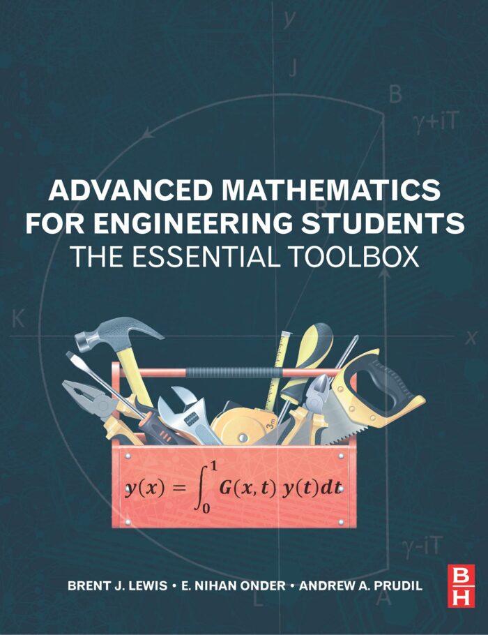 Advanced Mathematics for Engineering Students: The Essential Toolbox