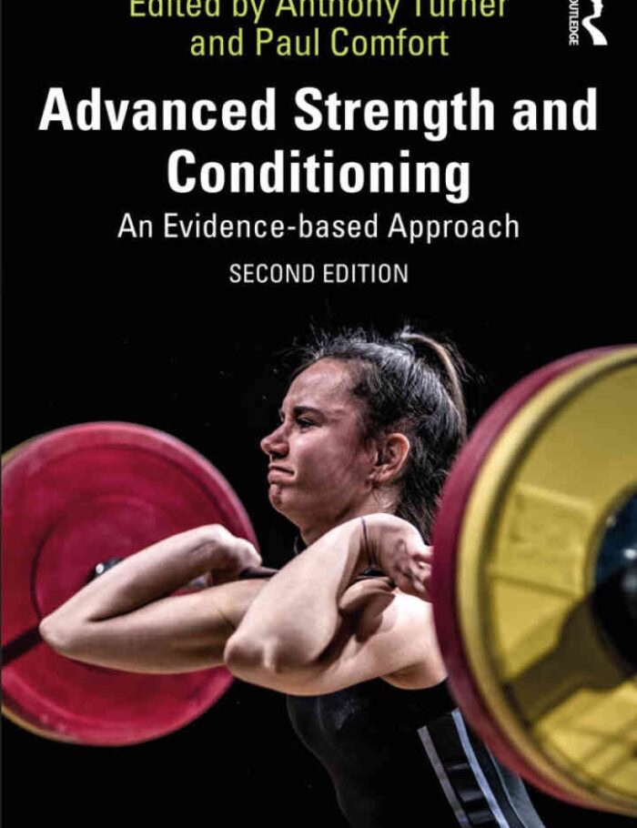 Advanced Strength and Conditioning: An Evidence-based Approach, 2nd Edition