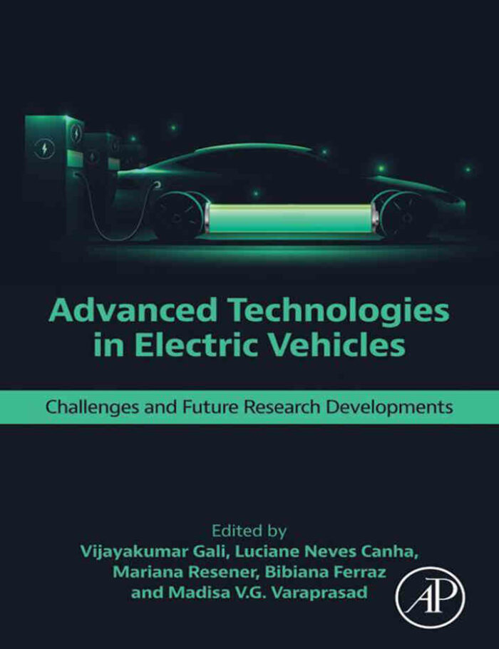 Advanced Technologies in Electric Vehicles: Challenges and Future Research Developments
