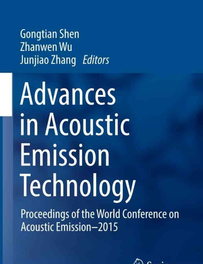 Advances in Acoustic Emission Technology: Proceedings of the World Conference on Acoustic Emission–2015 Advances in Acoustic Emission Technology: Proceedings of the World Conference on Acoustic Emission–2015