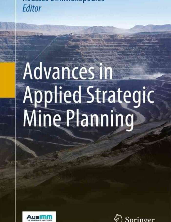 Advances in Applied Strategic Mine Planning Advances in Applied Strategic Mine Planning