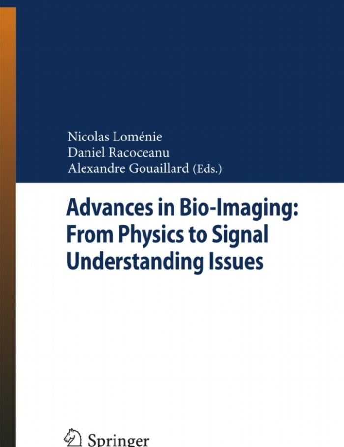 Advances in Bio-Imaging: From Physics to Signal Understanding Issues: State-of-the-Art and Challenges