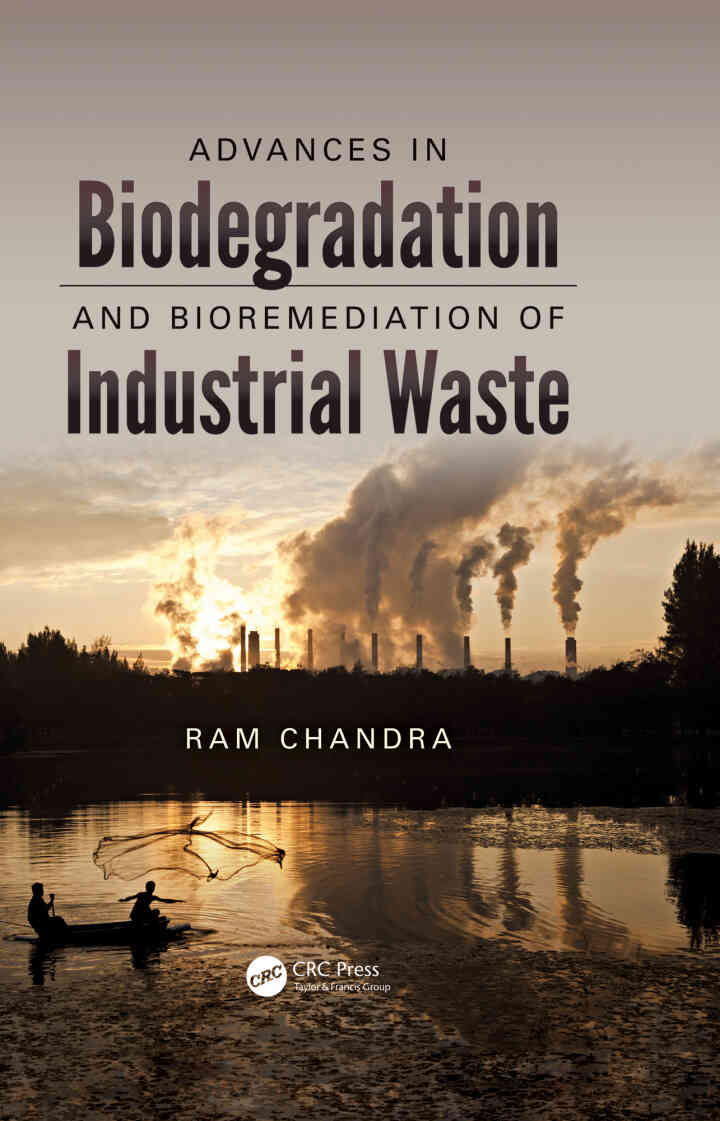 Advances in Biodegradation and Bioremediation of Industrial Waste