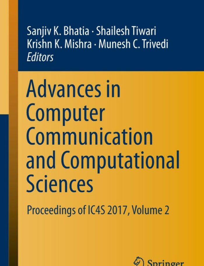 Advances in Computer Communication and Computational Sciences: Proceedings of IC4S 2017 Volume 2