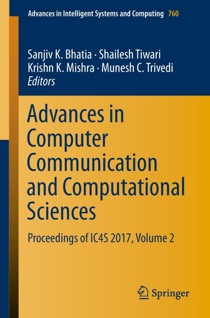 Advances in Computer Communication and Computational Sciences: Proceedings of IC4S 2017 Volume 2
