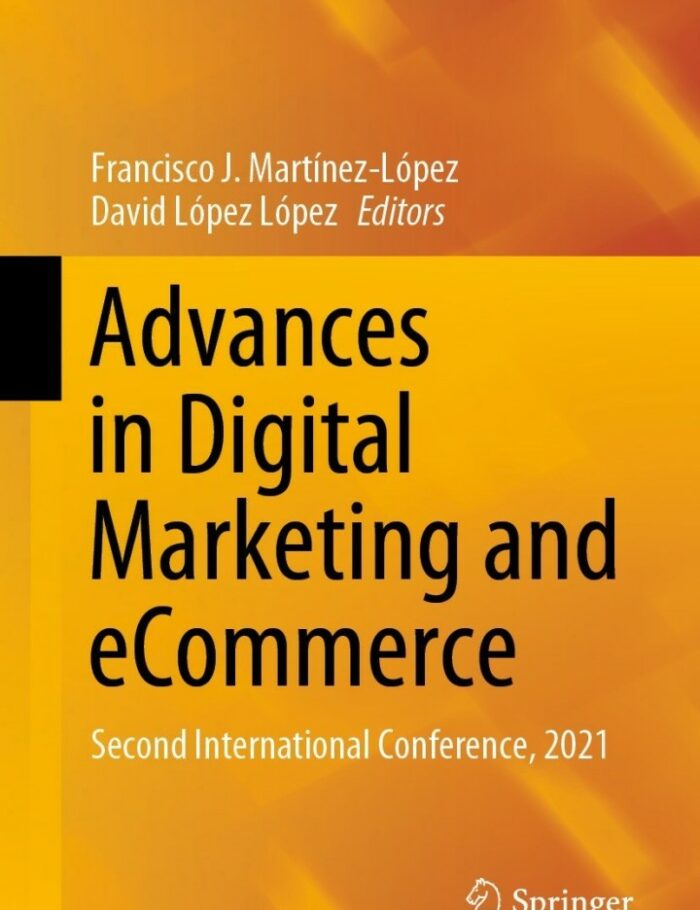 Advances in Digital Marketing and eCommerce: Second International Conference, 2021 Advances in Digital Marketing and eCommerce: Second International Conference, 2021