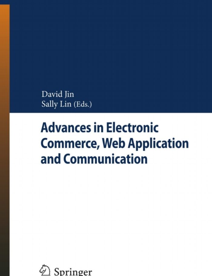 Advances in Electronic Commerce, Web Application and Communication: Volume 2