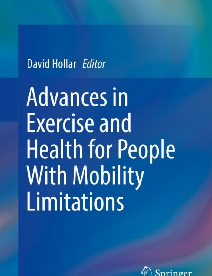 Advances in Exercise and Health for People With Mobility Limitations