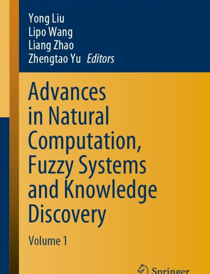 Advances in Natural Computation, Fuzzy Systems and Knowledge Discovery: Volume 1