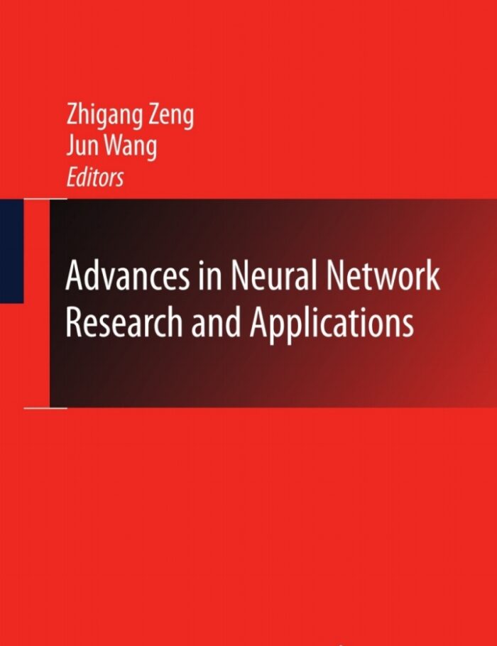 Advances in Neural Network Research and Applications