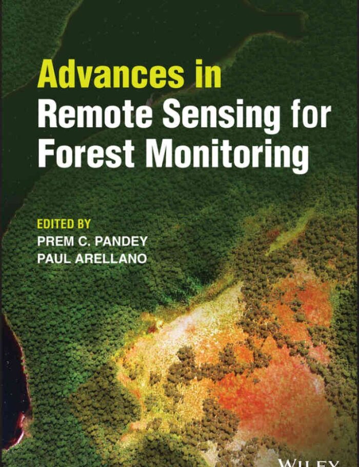 Advances in Remote Sensing for Forest Monitoring, 1st Edition