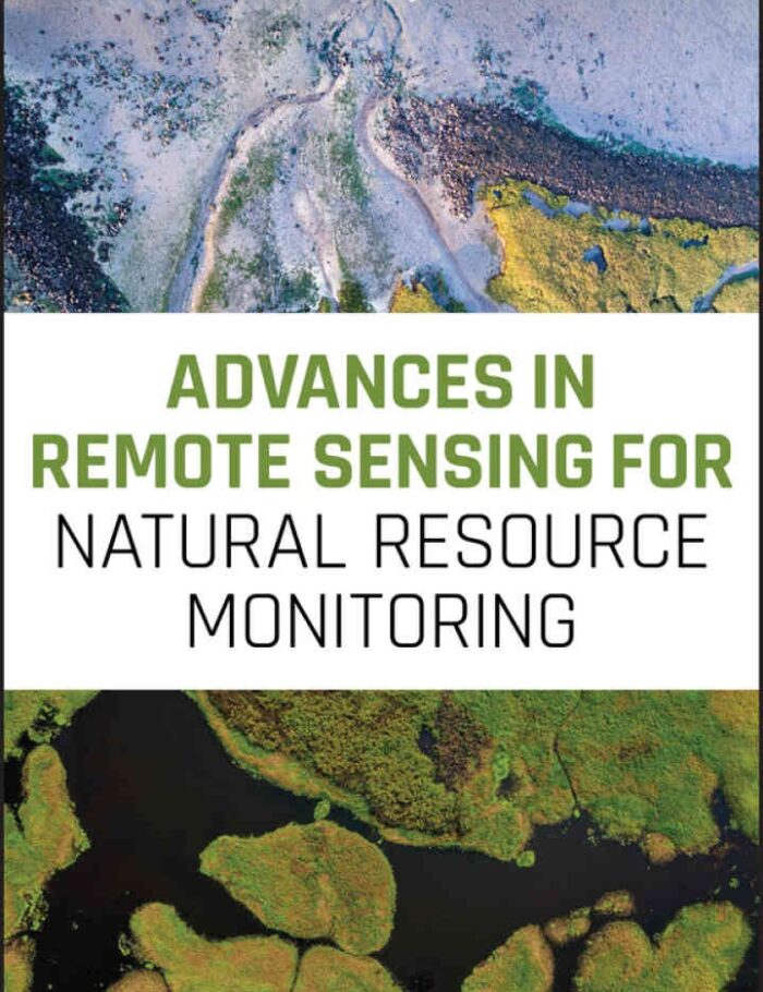 Advances in Remote Sensing for Natural Resource Monitoring, 1st Edition