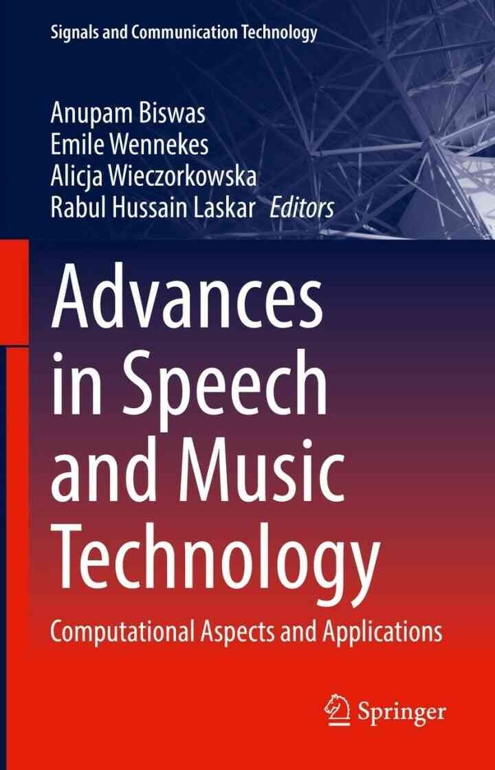 Advances in Speech and Music Technology: Computational Aspects and Applications
