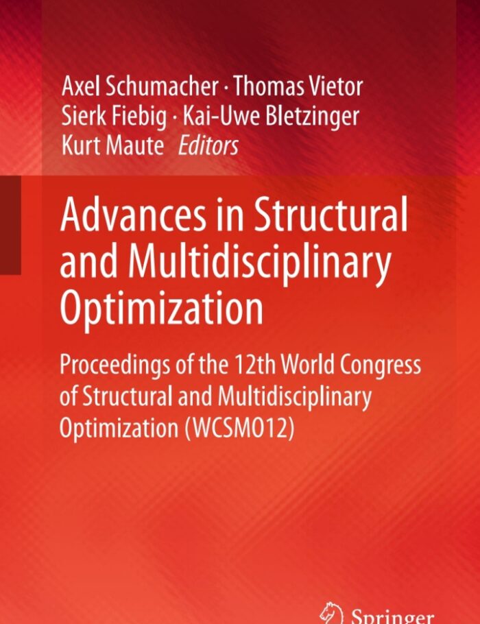 Advances in Structural and Multidisciplinary Optimization: Proceedings of the 12th World Congress of Structural and Multidisciplinary Optimization (WCSMO12)