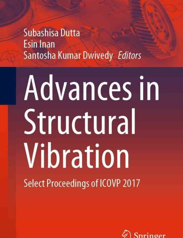 Advances in Structural Vibration: Select Proceedings of ICOVP 2017