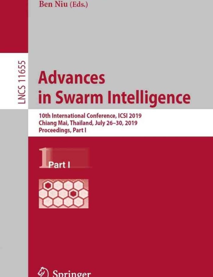 Advances in Swarm Intelligence: 10th International Conference, ICSI 2019, Chiang Mai, Thailand, July 26â€“30, 2019, Proceedings, Part I
