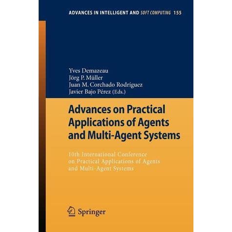 Advances on Practical Applications of Agents and Multi-Agent Systems: 10th International Conference on Practical Applications of Agents and Multi-Agent Systems