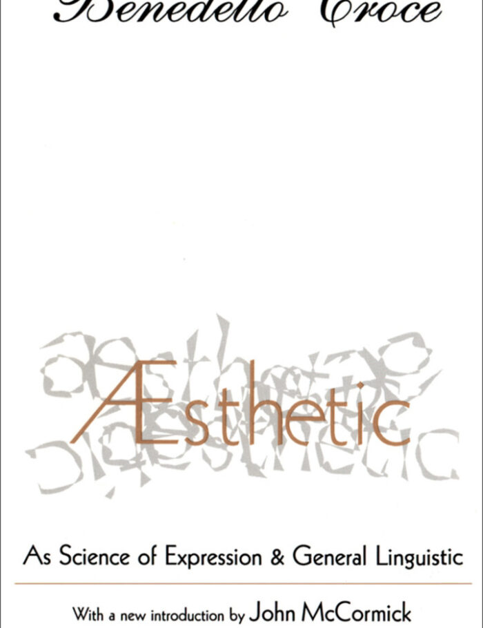 Aesthetic: As Science of Expression and General Linguistic