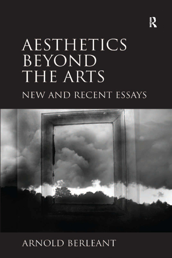 Aesthetics beyond the Arts: New and Recent Essays