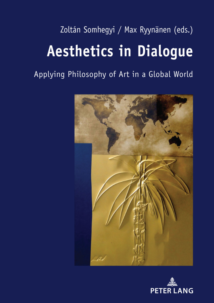 Aesthetics in Dialogue: Applying Philosophy of Art in a Global World