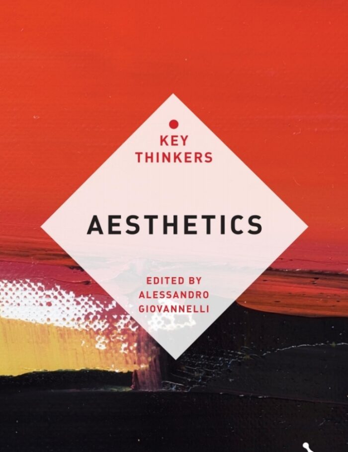 Aesthetics: The Key Thinkers