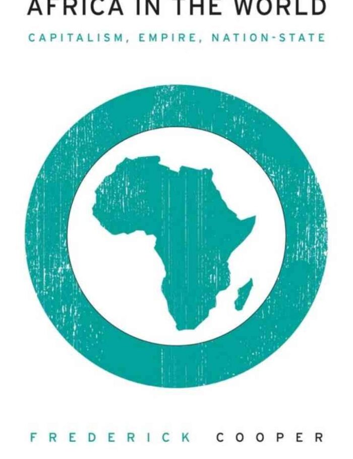 Africa in the World: Capitalism, Empire, Nation-State