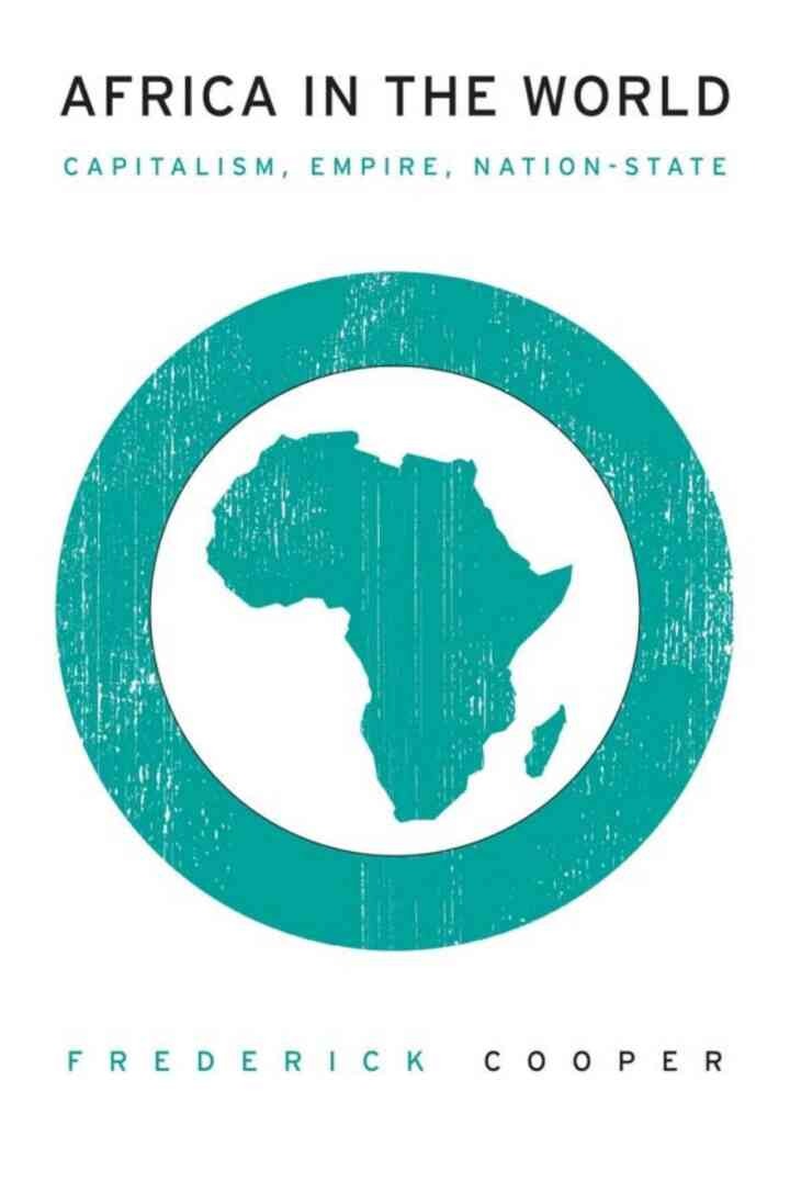 Africa in the World: Capitalism, Empire, Nation-State