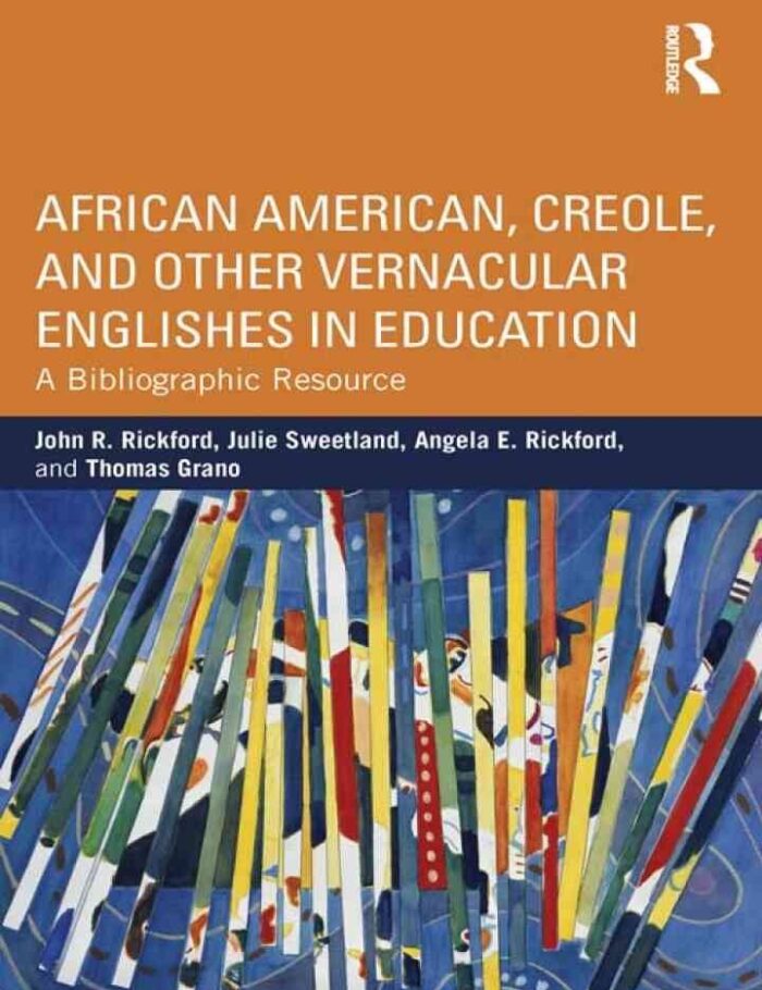 African American, Creole, and Other Vernacular Englishes in Education: A Bibliographic Resource
