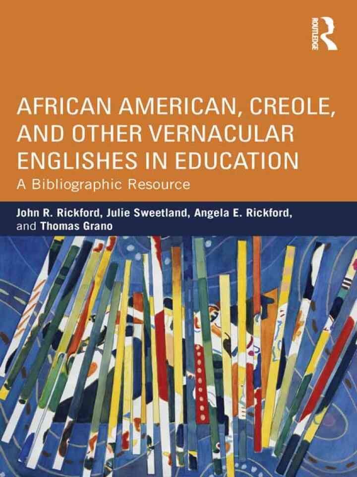African American, Creole, and Other Vernacular Englishes in Education: A Bibliographic Resource
