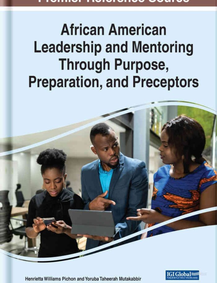 African American Leadership and Mentoring Through Purpose, Preparation, and Preceptors