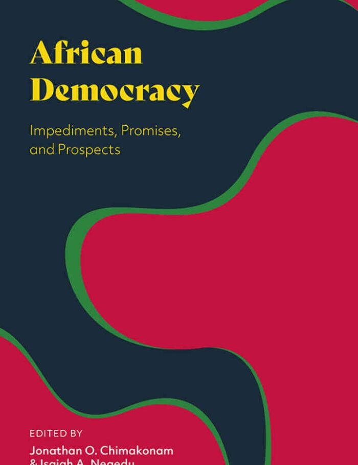 African Democracy: Impediments, Promises, and Prospects, 1st Edition