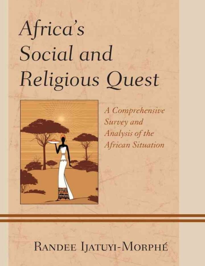 Africa's Social and Religious Quest: A Comprehensive Survey and Analysis of the African Situation