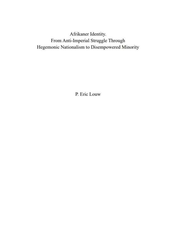 Afrikaner Identity: From Anticolonial Struggle Through Hegemonic Nationalism to Disempowered Minority