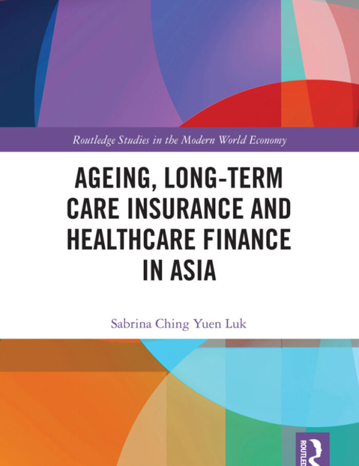 Ageing Long-term Care Insurance and Healthcare Finance in Asia