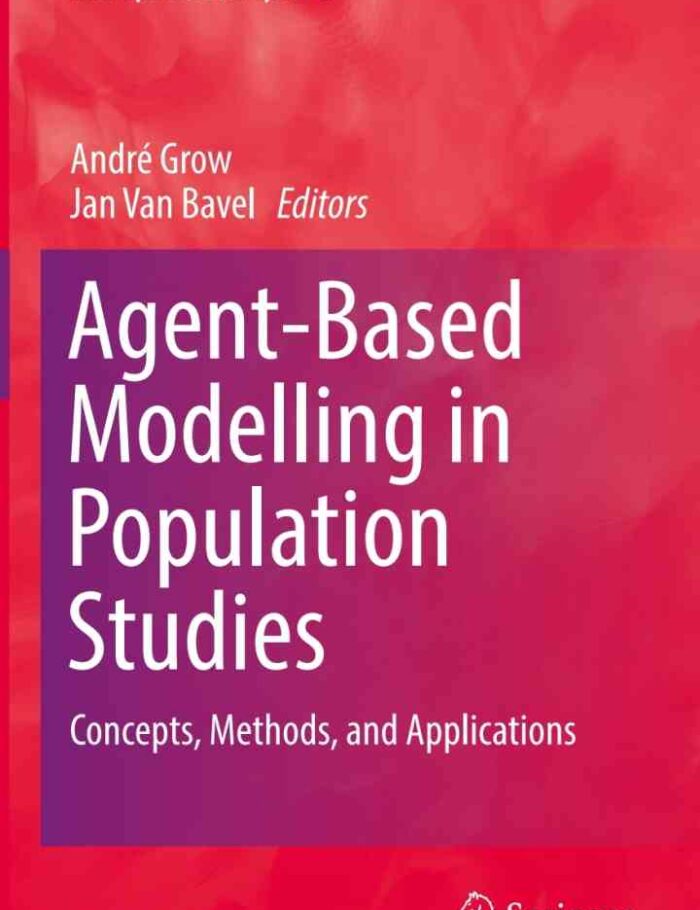 Agent-Based Modelling in Population Studies: Concepts Methods and Applications