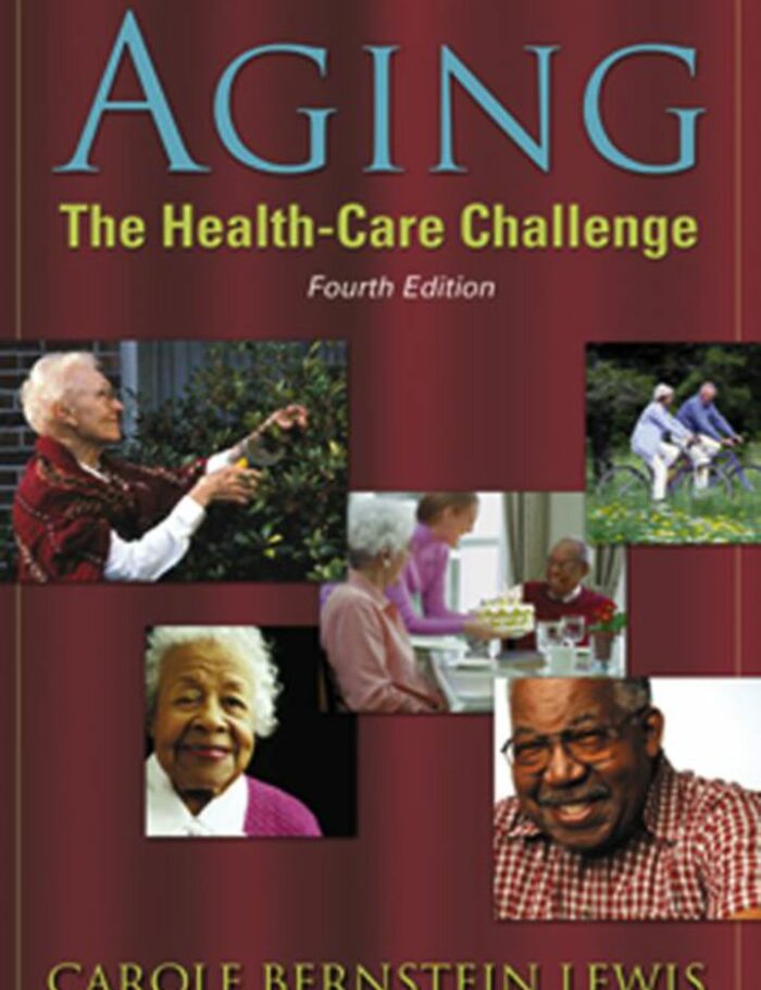 Aging The Health Care Challenge