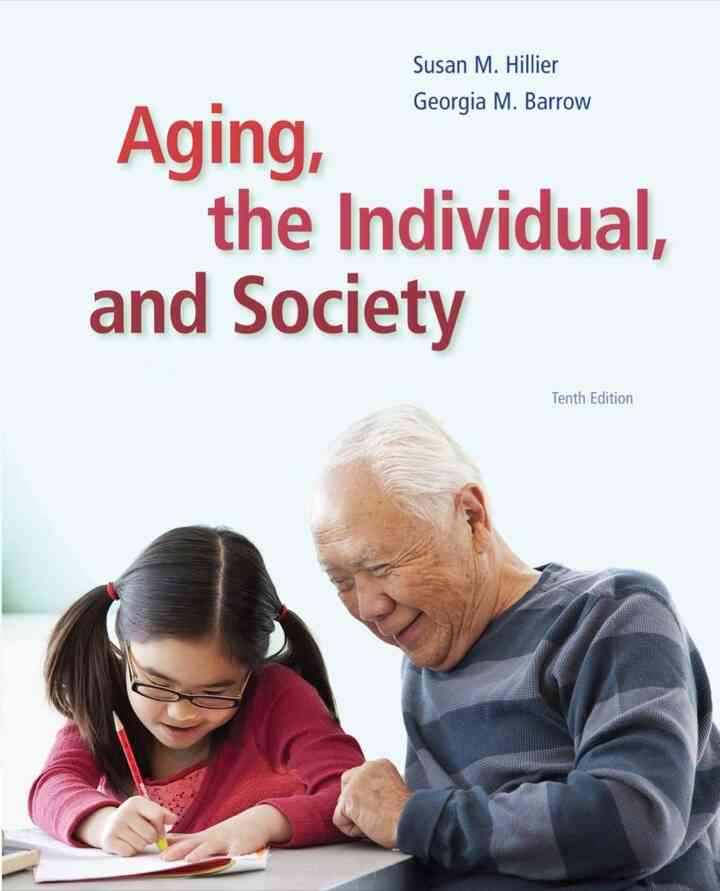 Aging the Individual and Society 10th Edition