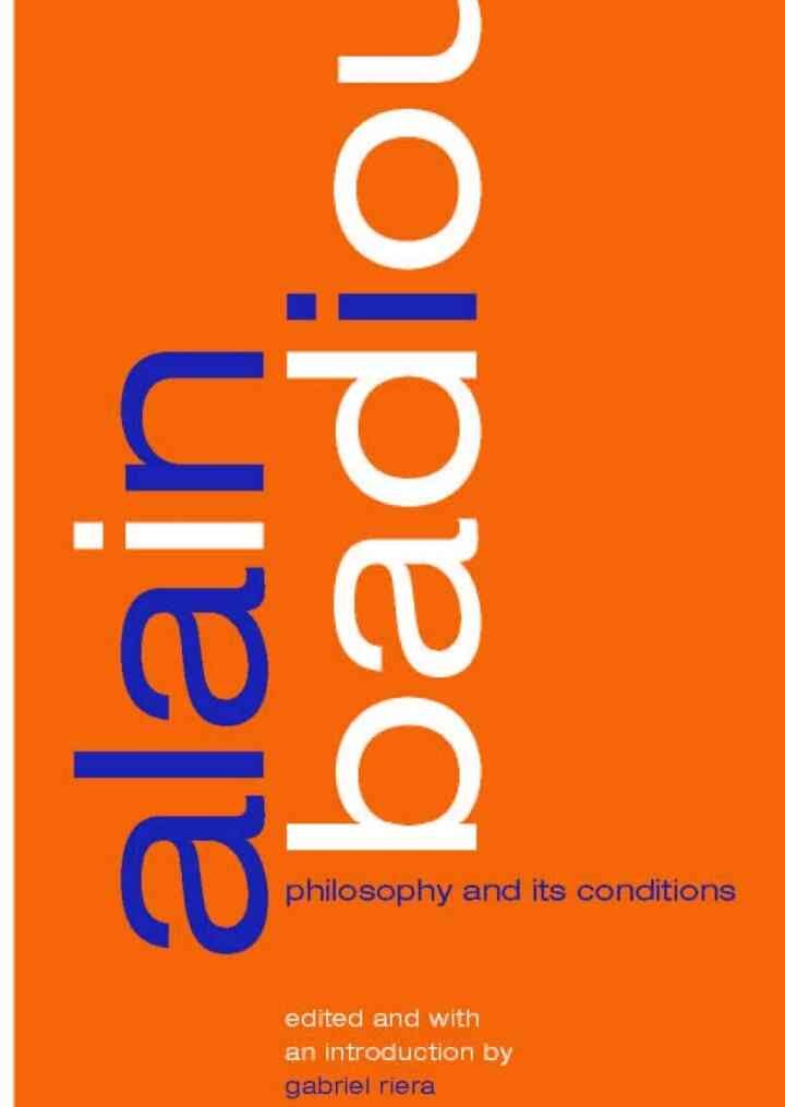Alain Badiou: Philosophy and Its Conditions