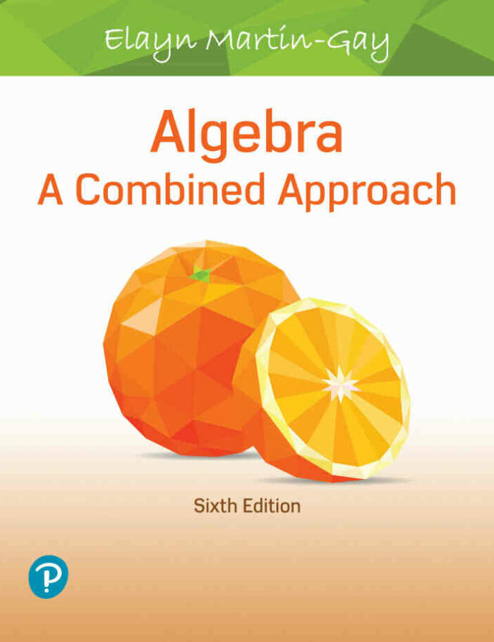 Algebra: A Combined Approach, 6th Edition